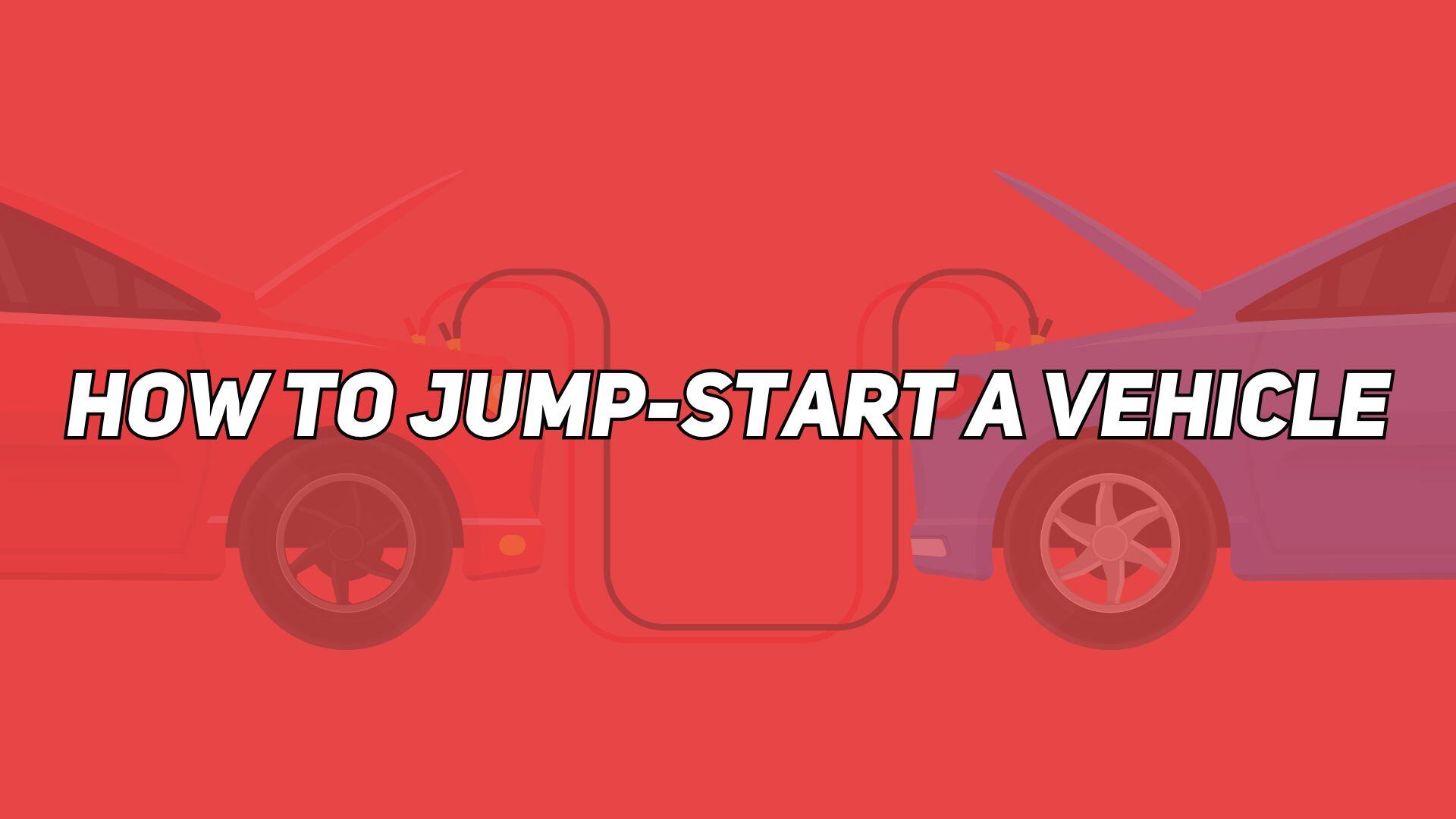 How To Jump-Start A Vehicle