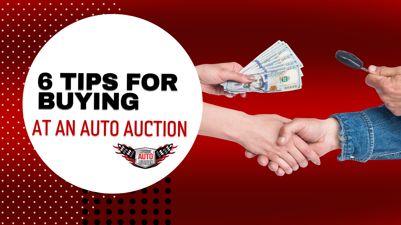 6 Auto Auction Tips for Buyers